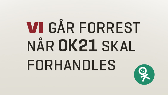 Vi går forrest når OK21 skal forhandles